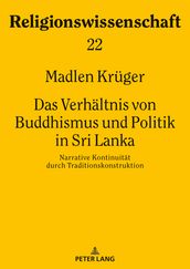 Das Verhaeltnis von Buddhismus und Politik in Sri Lanka