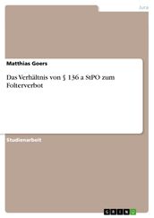 Das Verhaltnis von § 136 a StPO zum Folterverbot