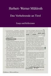 Das Verhehrende an Tirol