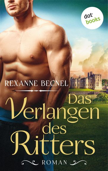 Das Verlangen des Ritters - Rexanne Becnel