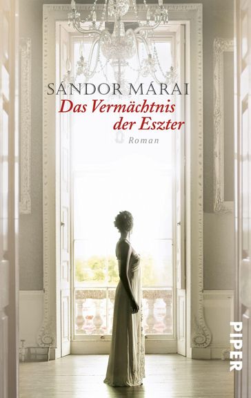 Das Vermächtnis der Eszter - Sándor Márai