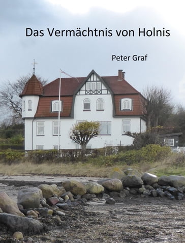 Das Vermächtnis von Holnis - Peter Graf