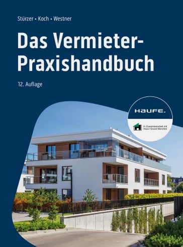 Das Vermieter-Praxishandbuch - Rudolf Sturzer - Michael Koch - Birgit Noack - Martina Westner