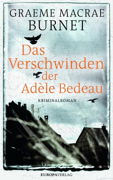 Das Verschwinden der Adèle Bedeau - Graeme Macrae Burnet