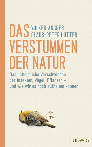 Das Verstummen der Natur - Volker Angres - Claus-Peter Hutter