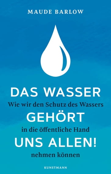 Das Wasser gehört uns allen! - Maude Barlow