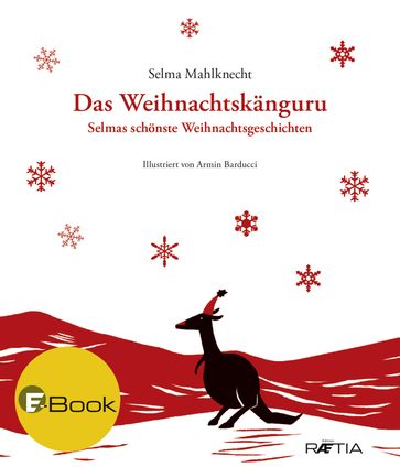 Das Weihnachtskänguru - Selma Mahlknecht