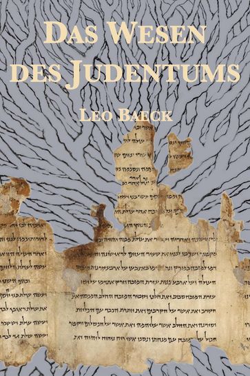 Das Wesen des Judentums - Leo Baeck