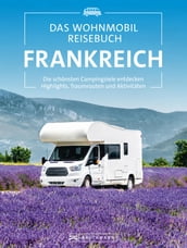 Das Wohnmobil Reisebuch Frankreich