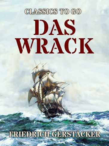 Das Wrack - Friedrich Gerstacker