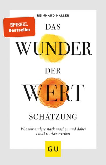 Das Wunder der Wertschätzung - Prof. Dr. med. Reinhard Haller