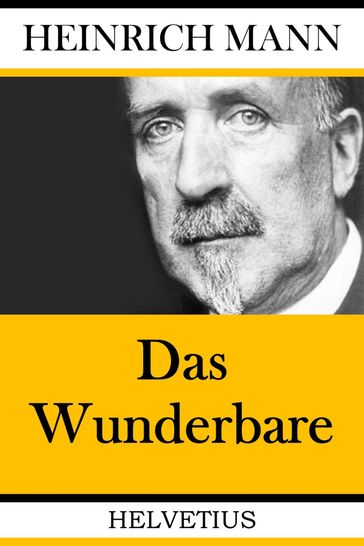 Das Wunderbare - Heinrich Mann