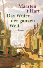 Das Wuten der ganzen Welt