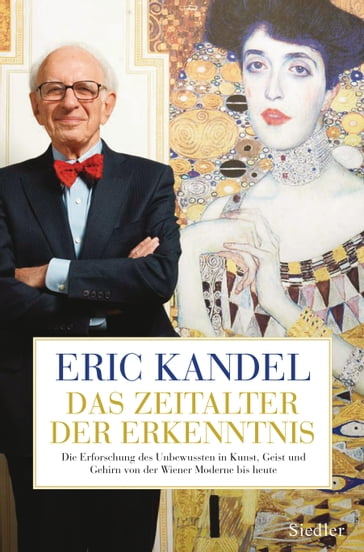 Das Zeitalter der Erkenntnis - Eric Kandel