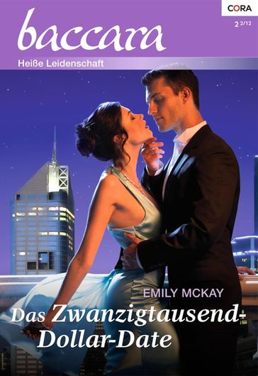 Das Zwanzigtausend-Dollar-Date - Emily McKay