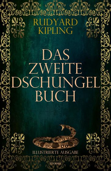 Das Zweite Dschungelbuch (Illustrierte Ausgabe) - Kipling Rudyard