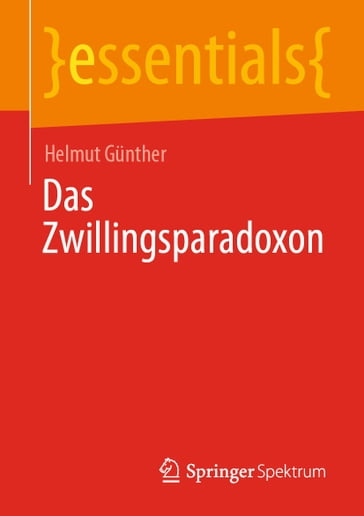 Das Zwillingsparadoxon - Helmut Gunther