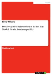 Das abrogative Referendum in Italien. Ein Modell fur die Bundesrepublik?