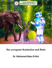 Das arrogante Kaninchen und Robo