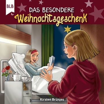Das besondere Weihnachtsgeschenk - Bibellesebund Verlag - Kirsten Brunjes - Birgit Dornen