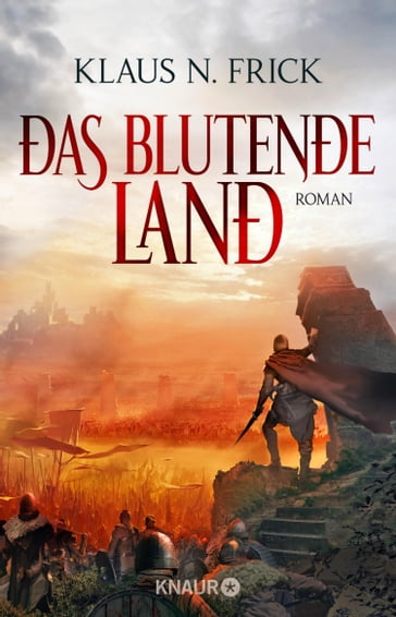 Das blutende Land - Klaus N. Frick