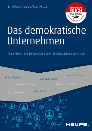 Das demokratische Unternehmen - Andreas Boes - Isabell Welpe - Thomas Sattelberger
