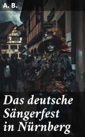 Das deutsche Sängerfest in Nürnberg