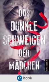 Das dunkle Schweigen der Mädchen