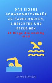 Das eigene Schwimmbecken für zu Hause