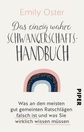 Das einzig wahre Schwangerschafts-Handbuch