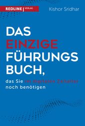 Das einzige Führungsbuch, das Sie im digitalen Zeitalter benötigen