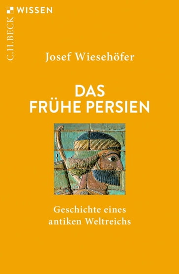 Das frühe Persien - Josef Wiesehofer