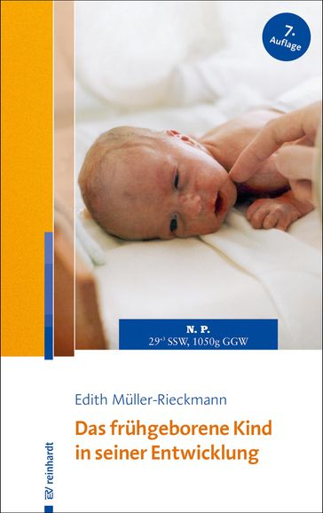 Das frühgeborene Kind in seiner Entwicklung - Edith Muller-Rieckmann