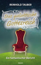 Das galaktische Gottesreich