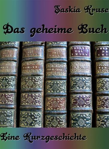 Das geheime Buch - Saskia Kruse