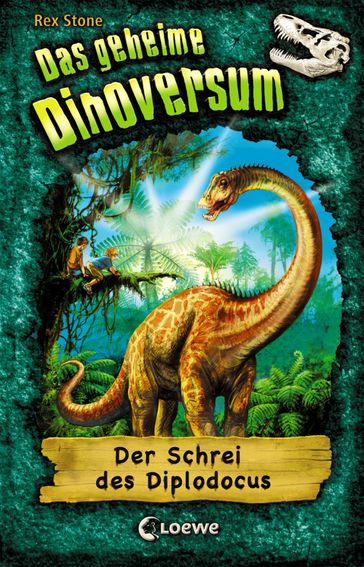 Das geheime Dinoversum 9 - Der Schrei des Diplodocus - Rex Stone