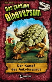 Das geheime Dinoversum (Band 3) - Der Kampf des Ankylosaurus
