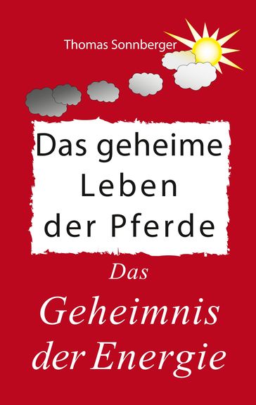 Das geheime Leben der Pferde - Thomas Sonnberger