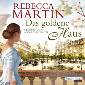 Das goldene Haus - Rebecca Martin