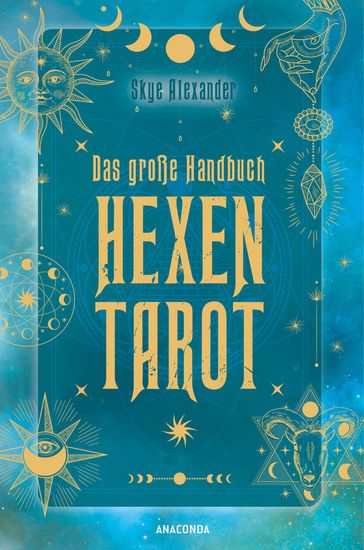 Das große Handbuch Hexen-Tarot - Alexander Skye