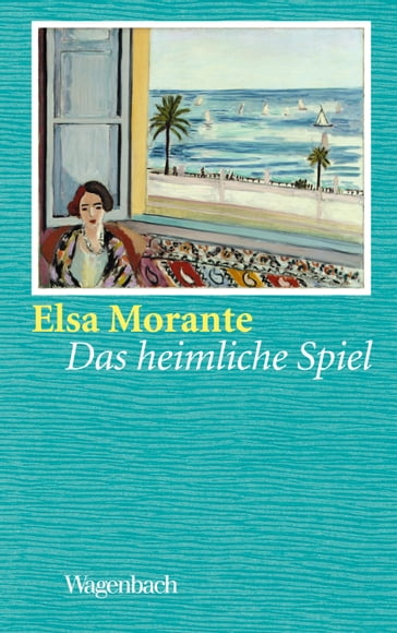 Das heimliche Spiel - Elsa Morante