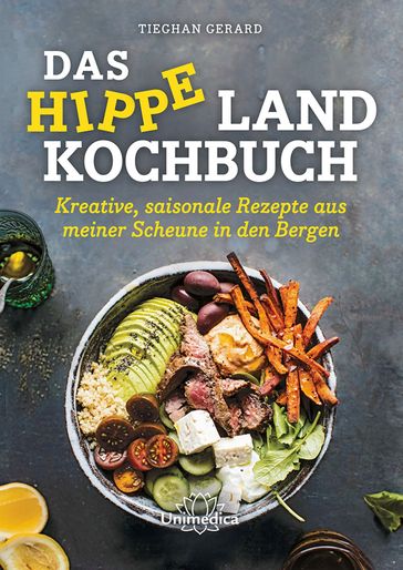 Das hippe Landkochbuch - Tieghan Gerard