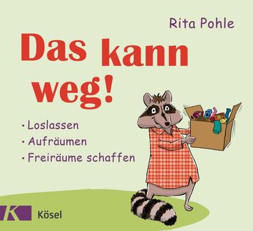 Das kann weg! - Rita Pohle