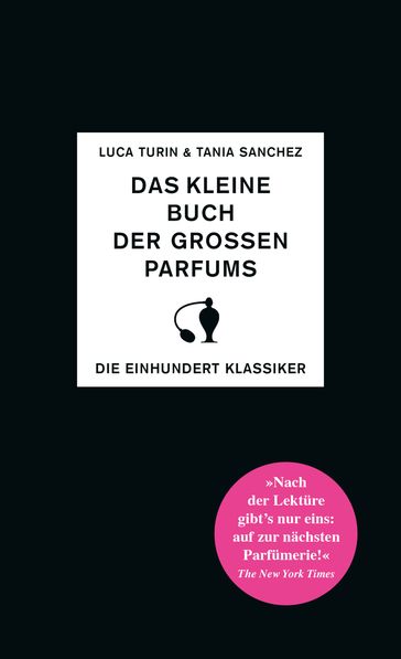 Das kleine Buch der großen Parfums - Luca Turin - Tanja Sanchez