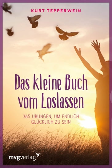 Das kleine Buch vom Loslassen - Kurt Tepperwein