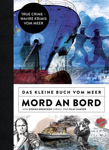 Das kleine Buch vom Meer: Mord an Bord - Olaf Kanter