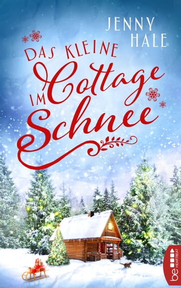 Das kleine Cottage im Schnee - Jenny Hale