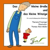 Das kleine Große und das kleine Winzige