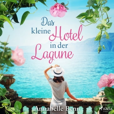 Das kleine Hotel in der Lagune - Annabelle Benn