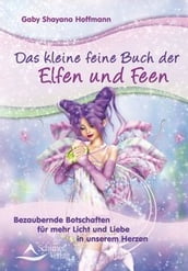 Das kleine feine Buch der Elfen und Feen